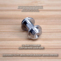 Benchmade 535 BUGOUT Custom RAW Titanium Axis Lock Bar - No Knife