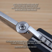 Emerson CQC-7BW CQC-7 CQC Knife 2pc Custom RAW Titanium Thumb Disc & Screw Set